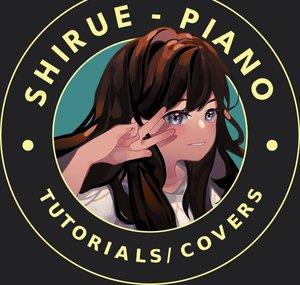 Shirue - Piano | シルエのピアノ