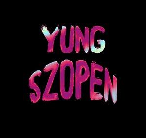 Yung Szopen Drill