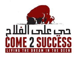 come 2 success