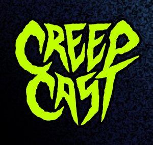 CreepCast