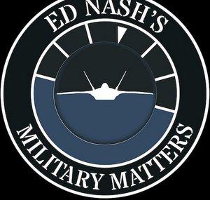 Ed Nash's Military Matters
