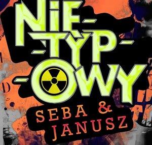 Nietypowy Seba & Janusz