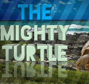 The Mighty Turtle