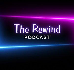 The Rewind Podcast