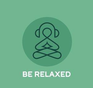 Be Relaxed!