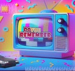 Do You Remember ?