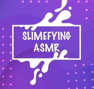 Slimefying Satisfying Slime ASMR
