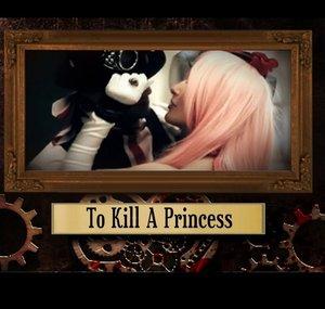 ToKillAPrincess