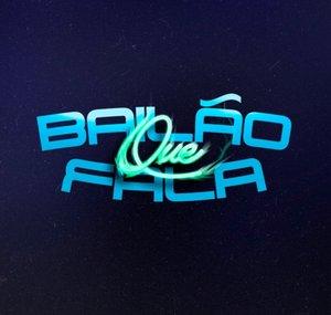Bailão Que Fala