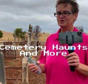 Cemetery Haunts And More