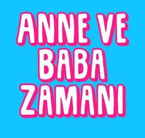 Anne ve Baba Zamanı