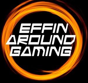 Effin Around Gaming