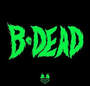 B DEAD Official