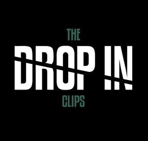 The Drop in Clips
