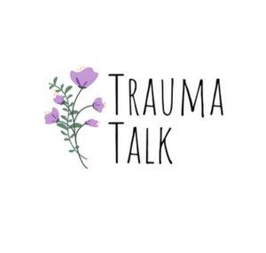 Trauma Talk
