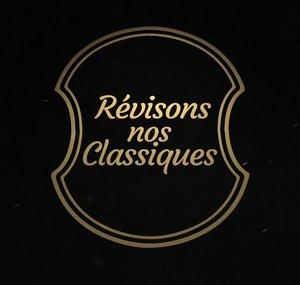 Révisons Nos Classiques