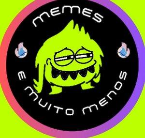 Memes e Muito Menos