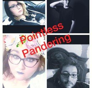 Pointless Pandering