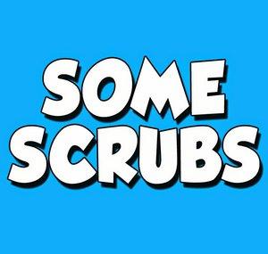 Some Scrubs