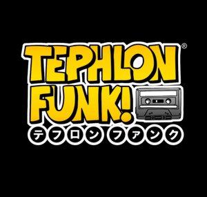 Tephlon Funk!