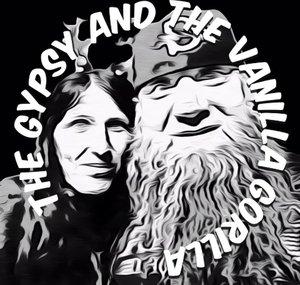 The Gypsy and The Vanilla Gorilla