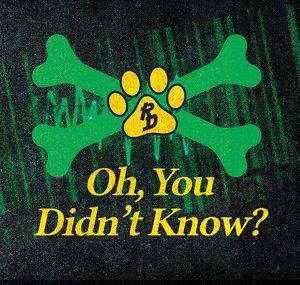 Oh You Didn't Know with the Road Dogg!