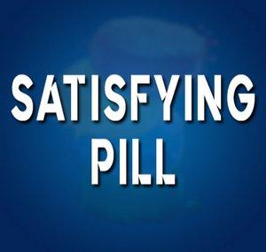 Satisfying Pill