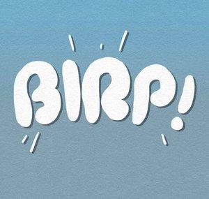 BIRP!