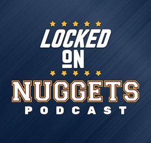 Locked On Nuggets