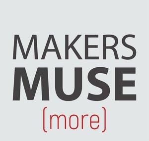 MORE Maker's Muse