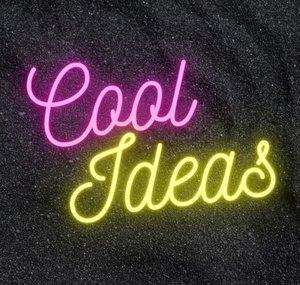 Cool Ideas