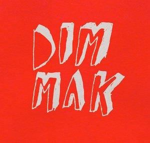 DIM MAK