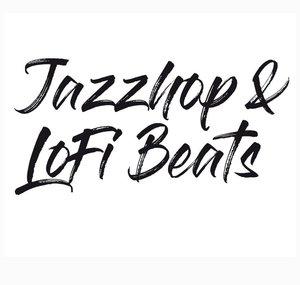 Jazz Hop & LoFi Beats