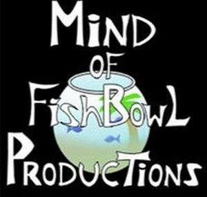 Mind of FishBowL Productions
