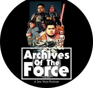 Archives Of The Force Podcast