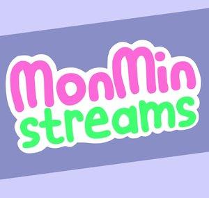 MonMin Streams