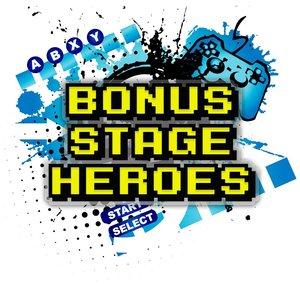 Bonus Stage Heroes