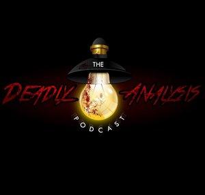 The Deadly Analysis Podcast