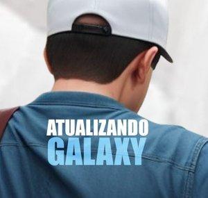 Atualizando Galaxy