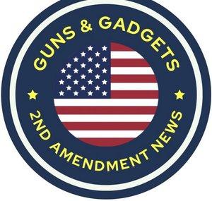 Guns & Gadgets 2nd Amendment News