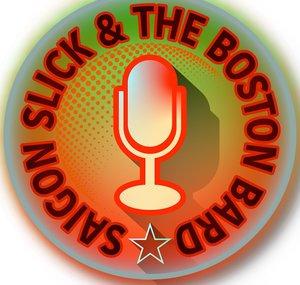Saigon Slick and the Boston Bard