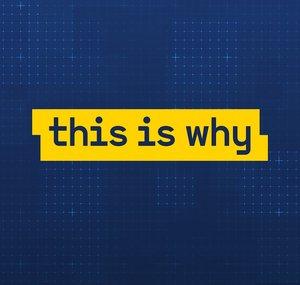 This Is Why