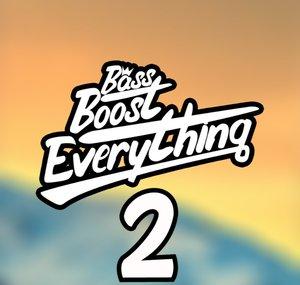 Bass Boost Everything 2