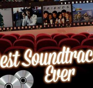 Best Soundtracks Ever