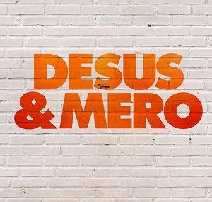 DESUS & MERO