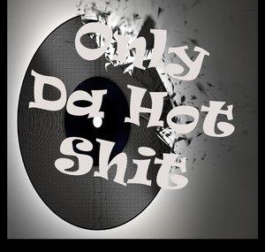 OnlyDaHotShit