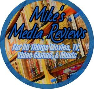 Mike's Media Reviews