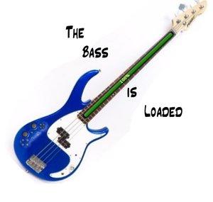 The Bass is Loaded