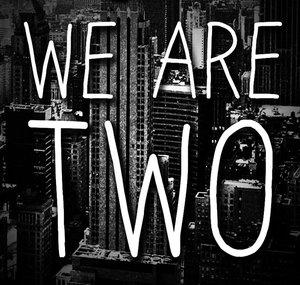 We Are Two