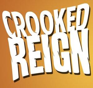 CrookedReign